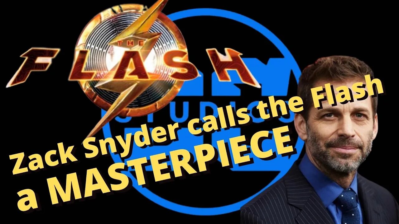 Zack Snyder calls the Flash a MASTERPIECE - The Sky has FALLEN!!