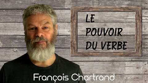 François Chartrand - Le pouvoir du verbe