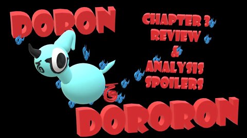 Doron Dororon Chapter 3 Review & Analysis - Spoilers-Hitting The Younger Demographic out of the Park