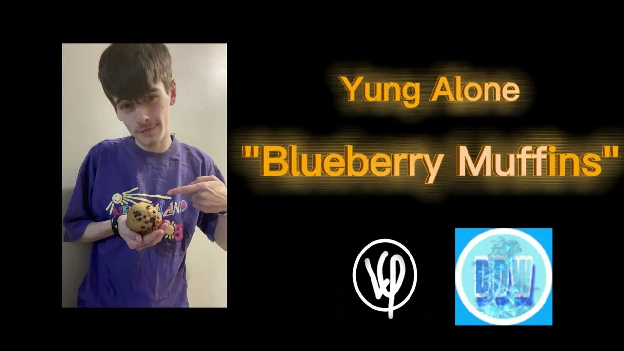 Yung Alone - Blueberry Muffins (Prod. @DaveDaWaveee)