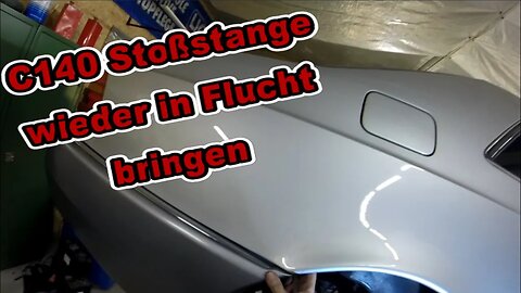 C140 Stoßstange wieder in Flucht bringen