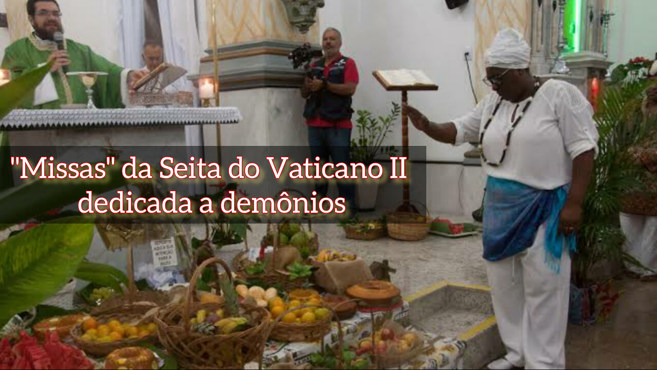 Seita do Vaticano II e suas "Missas" dedicadas aos demônios