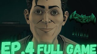 BATMAN: THE TELLTALE SERIES Gameplay Walkthrough EP.4- Guardian of Gotham FULL GAME