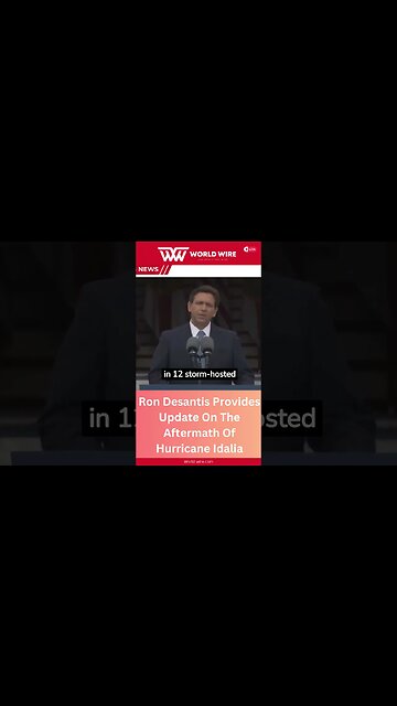 Ron Desantis Provides Update On The Aftermath Of Hurricane Idalia-World-Wire #shorts