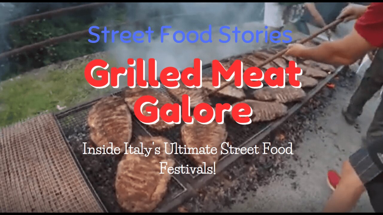 Grilled Meat Galore: Inside Italy's Ultimate Street Food Festivals!