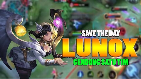 Lunox Save The Day Gendong Satu Tim Hayabusa Hyper GG Lunox Build Lunox Gameplay Mobile Legends