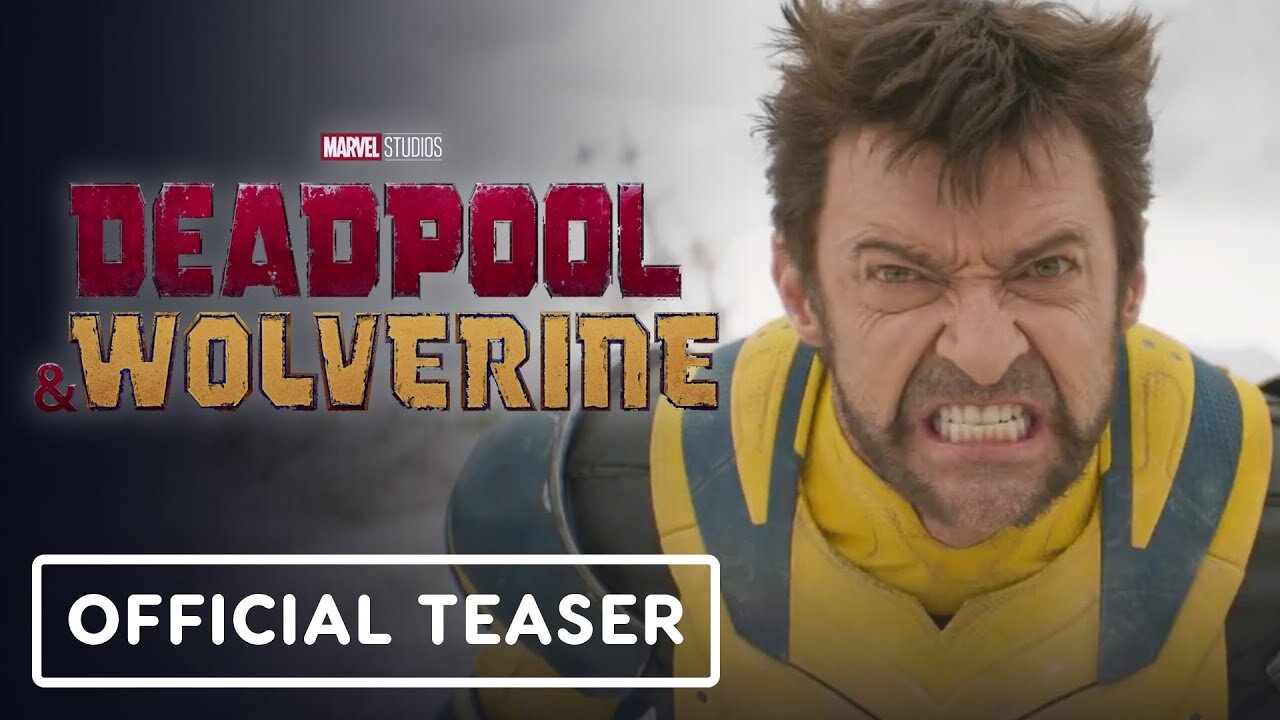 Deadpool & Wolverine - Official Teaser Trailer