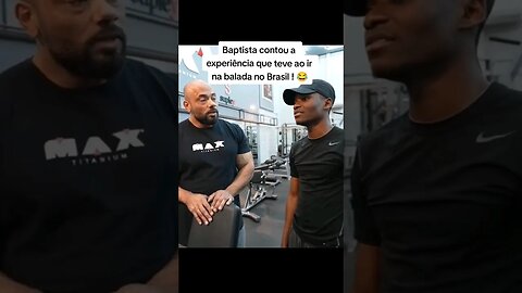 Baptista contou a experiência que teve ao ir na balada no Brasil ! #shorts