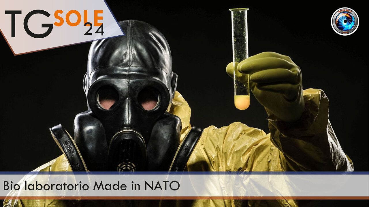 TgSole24 - 13 aprile 2022 - Bio laboratorio Made in NATO