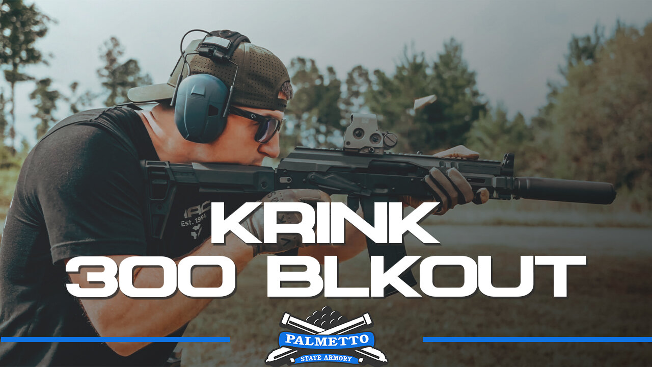 KRINK 300 BLACKOUT | Everything You Need to Know! - Palmetto State Armory