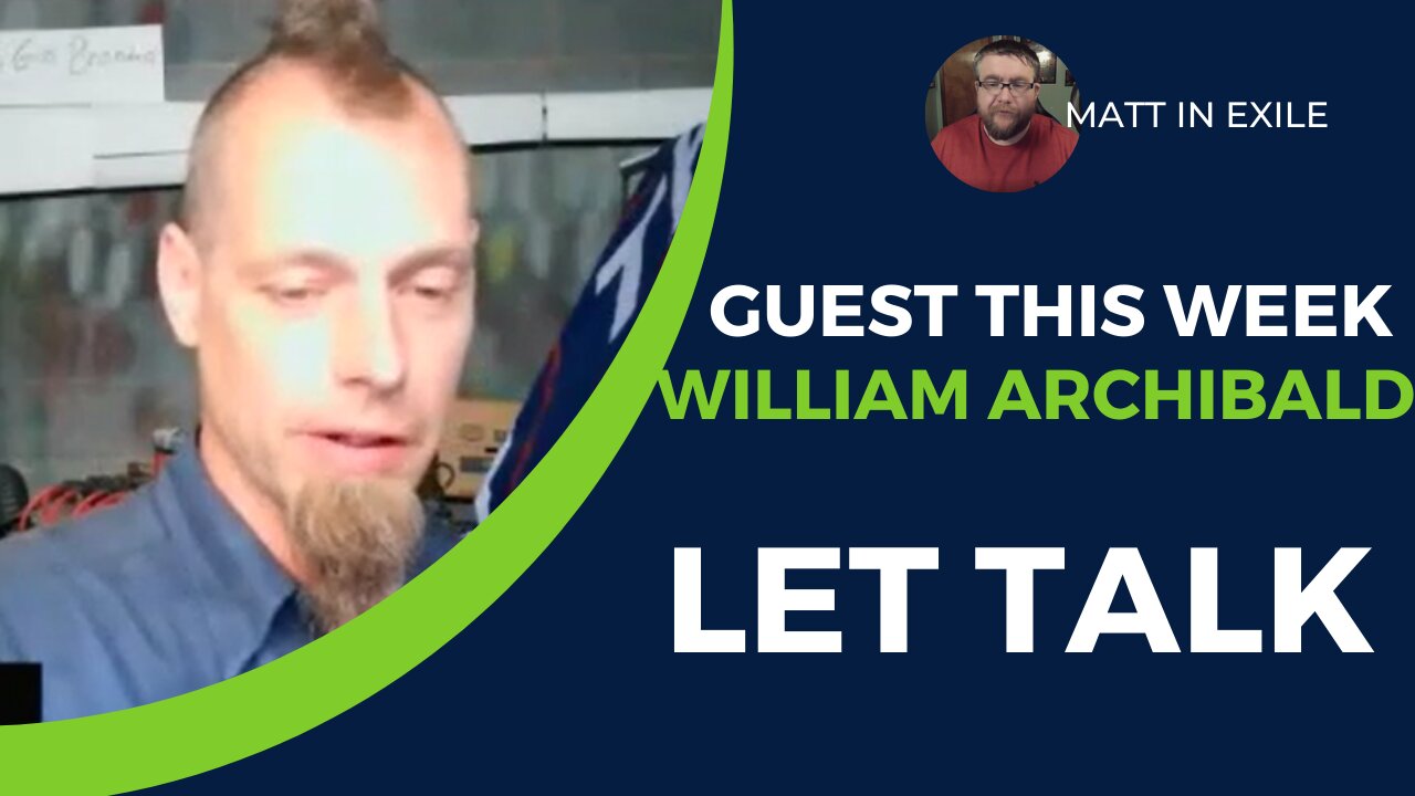 This Weeks Guest William Archibald | Let's Talk About Twitter