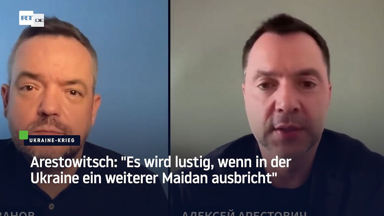 Arestowitsch: "Es wird lustig, wenn in der Ukraine ein weiterer Maidan ausbricht"