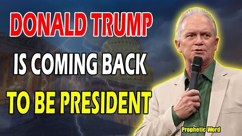 TIMOTHY DIXON POWERFUL MESSAGE: [RETURN & RESTORE] TRUMP COMING BACK TO BE PRESIDENT