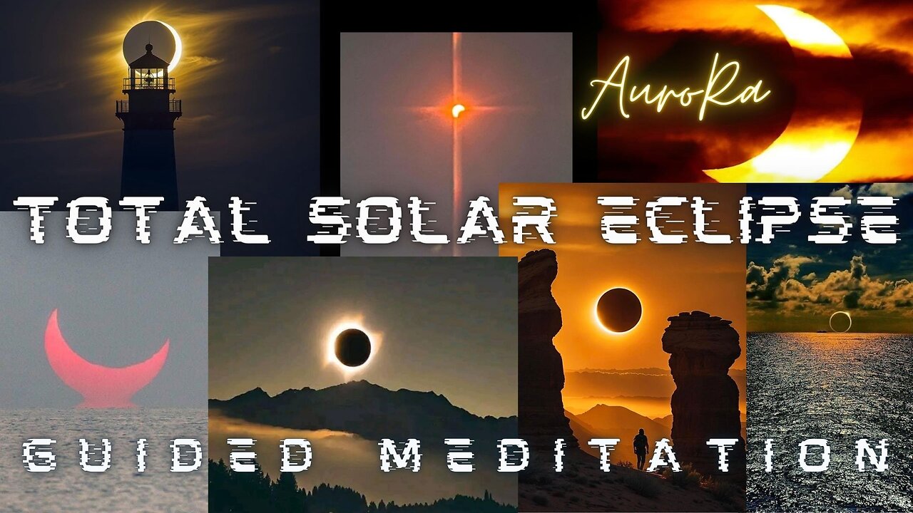 Total Solar Eclipse | Guided Meditation