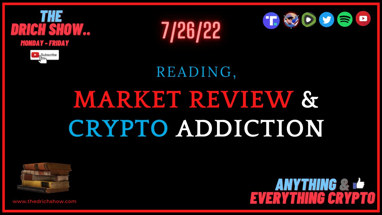 READING, MARKET REVIEW & CRYPTO ADDICTION