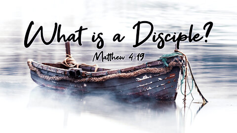 What is a Disciple?