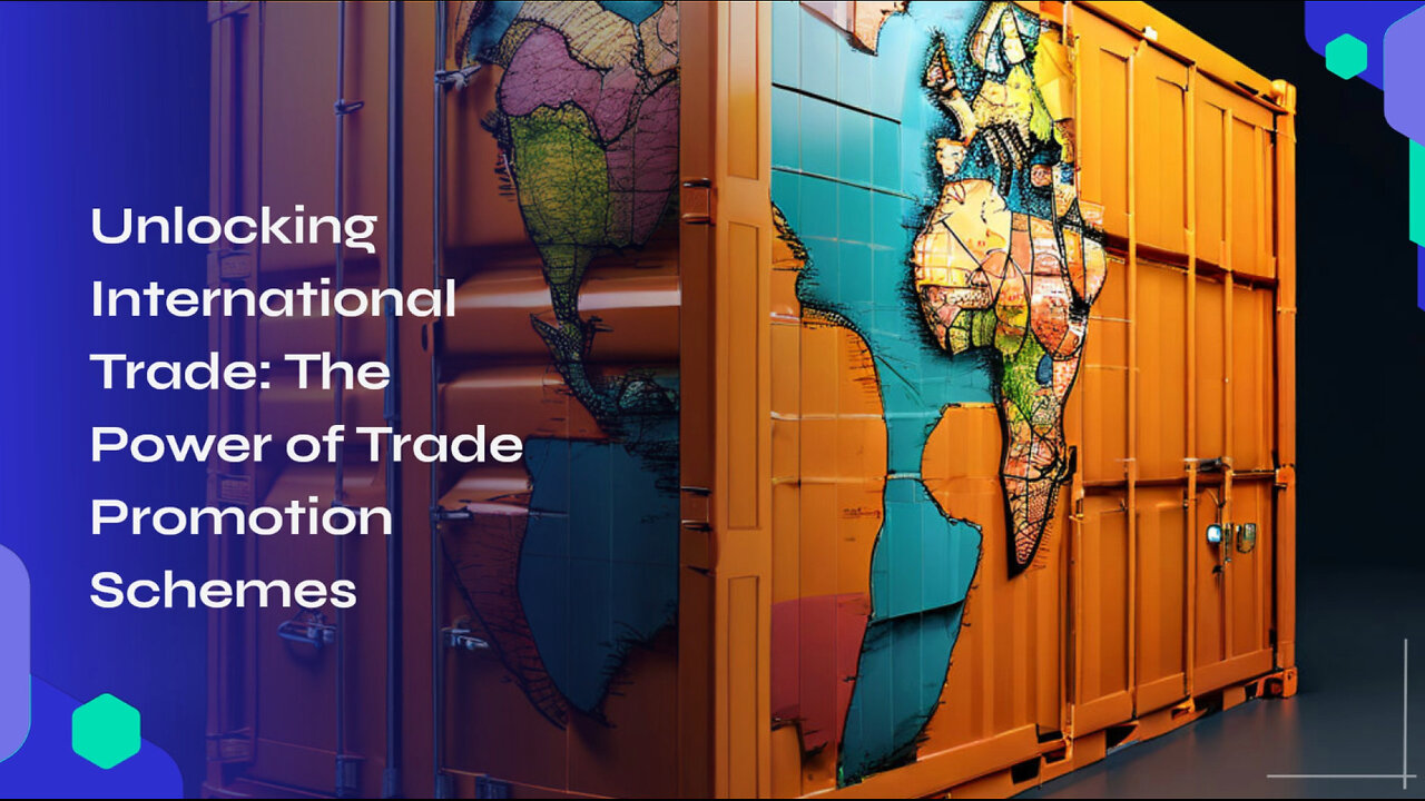 Unlocking International Trade: The Power of Trade Promotion Schemes