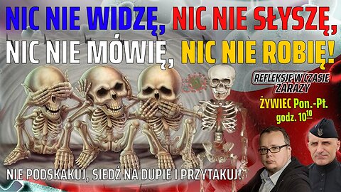 NIC NIE WIDZĘ, NIC NIE SŁYSZĘ, NIC NIE MÓWIĘ... - Olszański, Osadowski NPTV (23.04.2020)