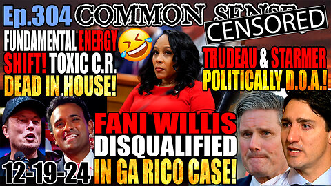 Ep.304 Fani Willis DISQUALIFIED In GA RICO Case! Fundamental Energy Shift: Toxic CR Dead In House!