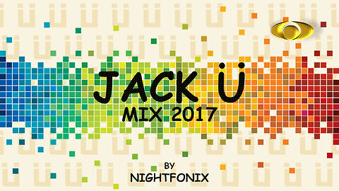 Jack Ü Mix 2017