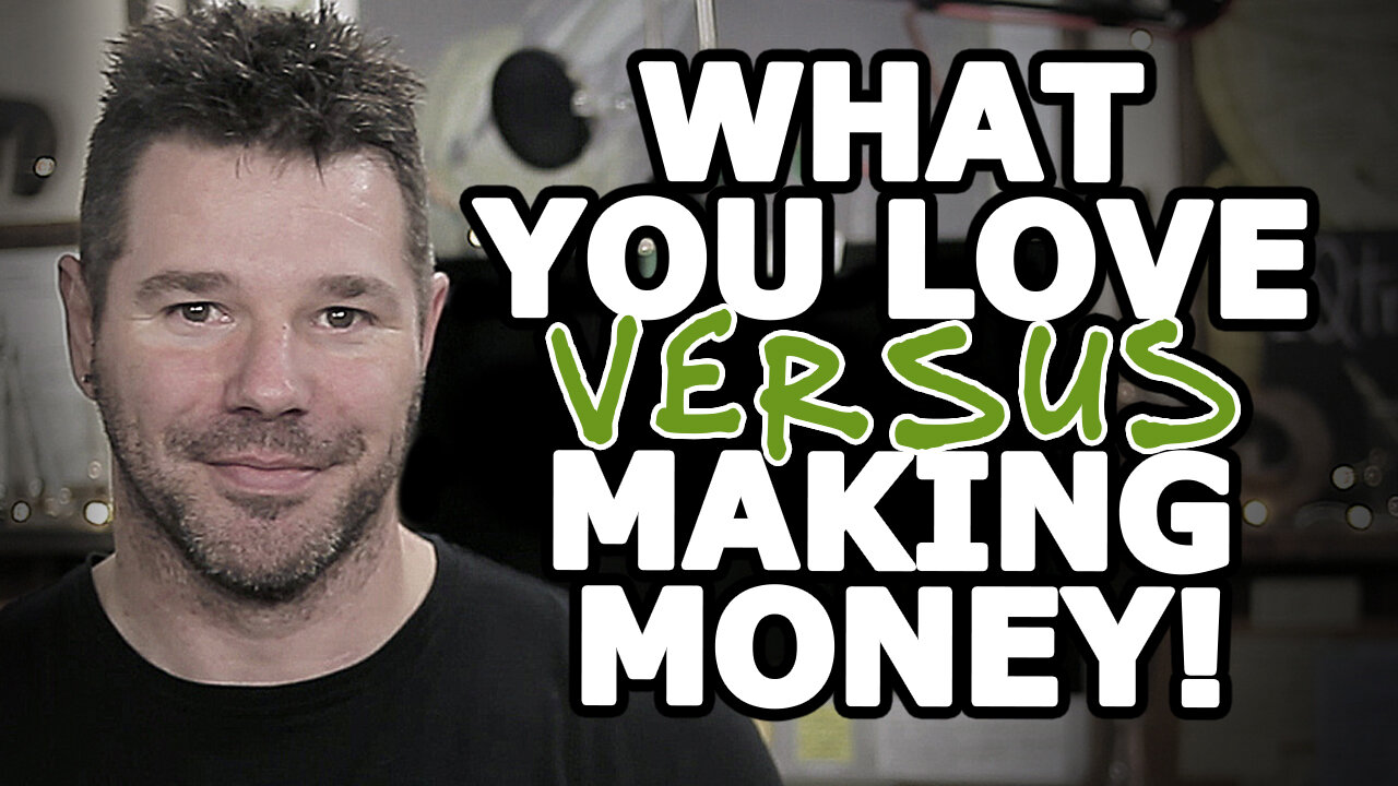 Do What You Love vs Make Money (Secret Trick!) @TenTonOnline