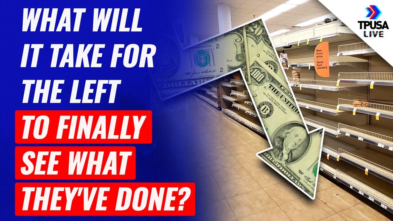 What Will It Take For The Left To Finally See What They've Done?