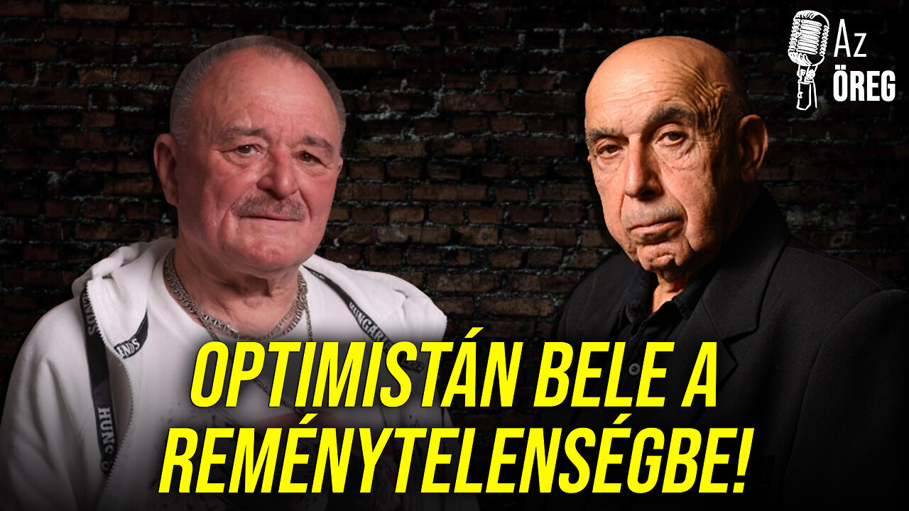 Optimistán bele a reménytelenségbe! – Nagy Feró és az Öreg