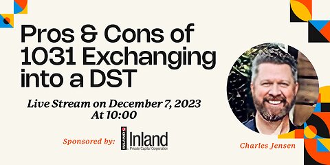 Pros & Cons of 1031 Exchanging into a DST