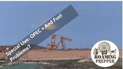 Special Live (30Jun21) - OPEC+ and Fuel Problems?