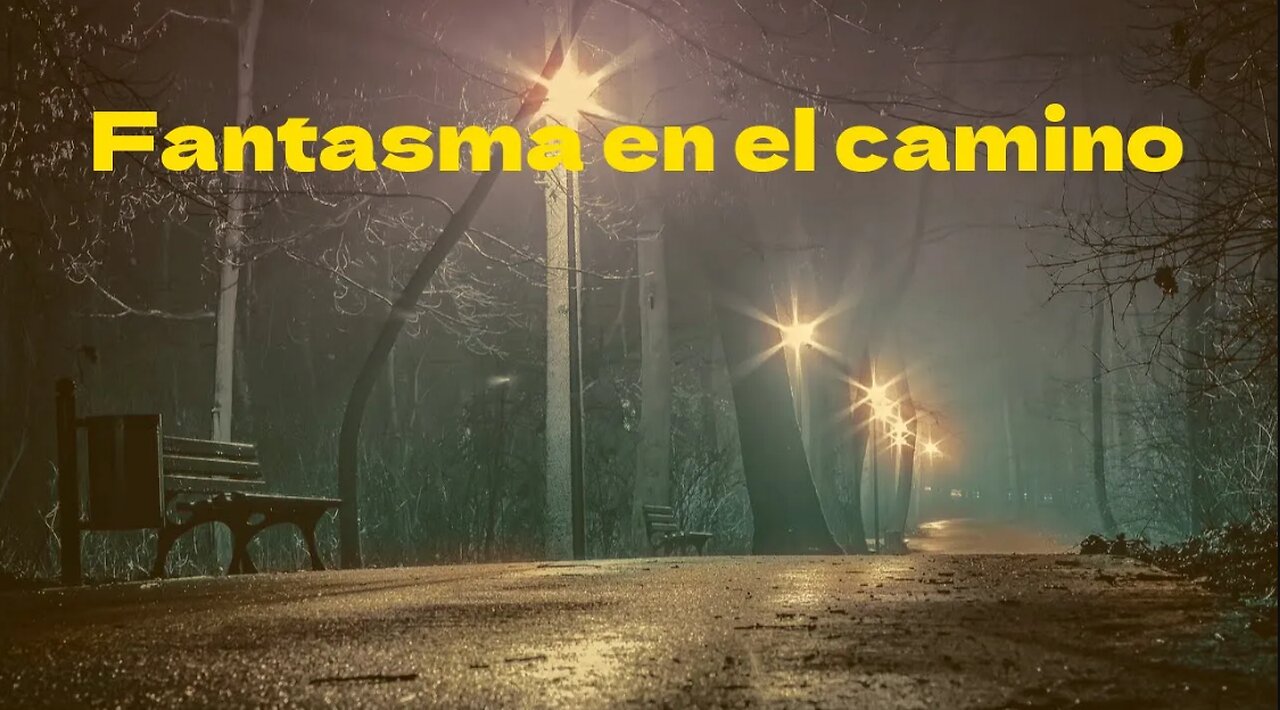 Se encontró con un fantasma en el camino