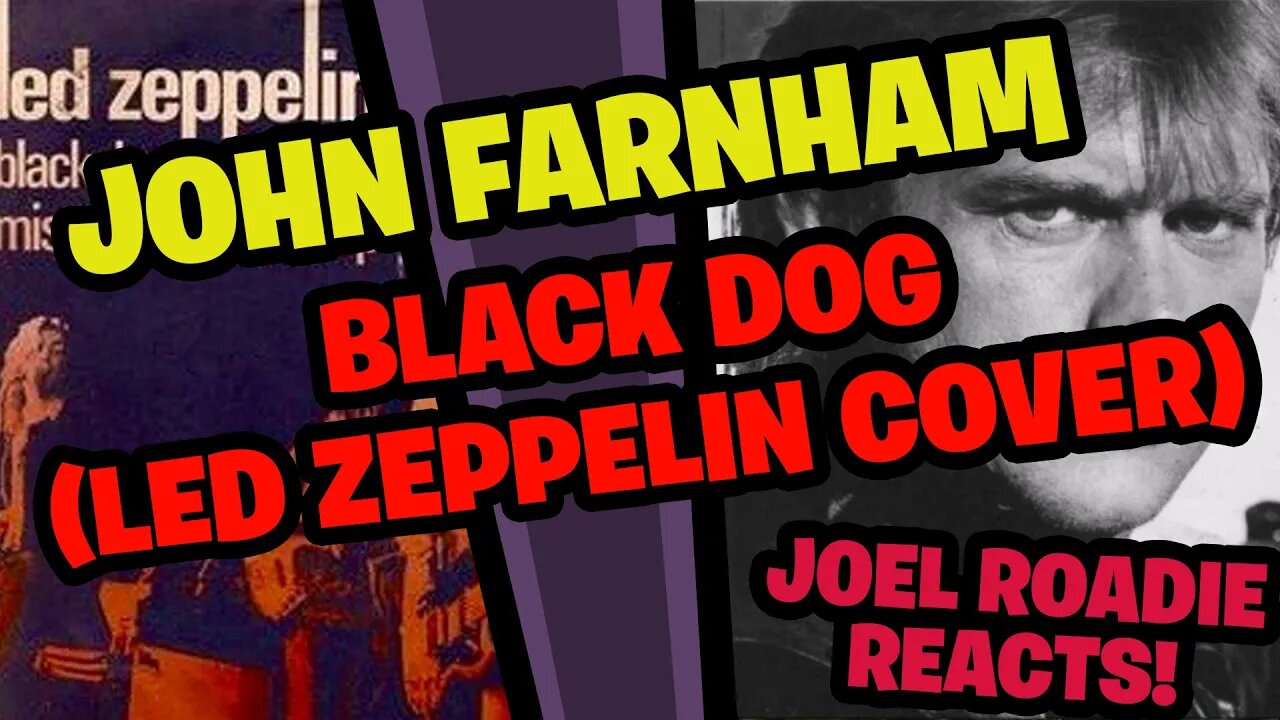 John Farnham - Black Dog (Led Zeppelin cover) - Roadie Reacts