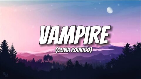 Olivia Rodrigo - vampire (lyrics)