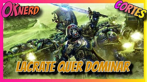 WARHAMMER 40K AMEAÇADO PELA LACRATE?