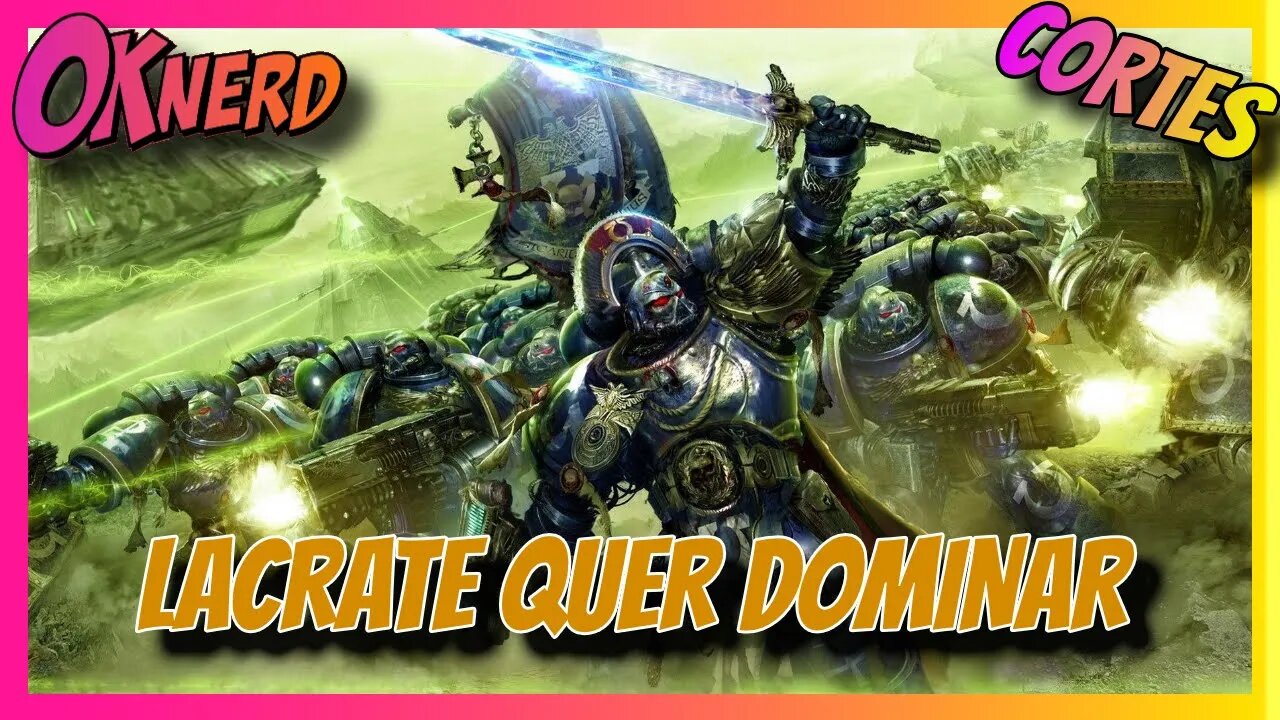 WARHAMMER 40K AMEAÇADO PELA LACRATE?