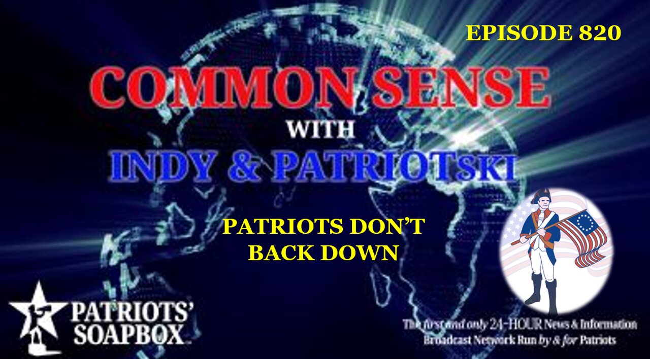 Episode 820 – Patriots Don't Back Down