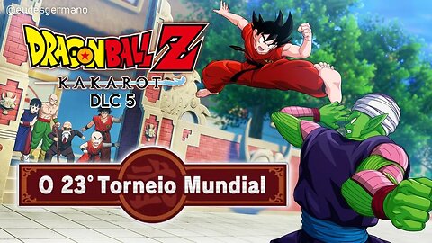 Dragon Ball Z Kakarot DLC 5 23º Torneio - Gameplay Completo Português PT-BR Legendado