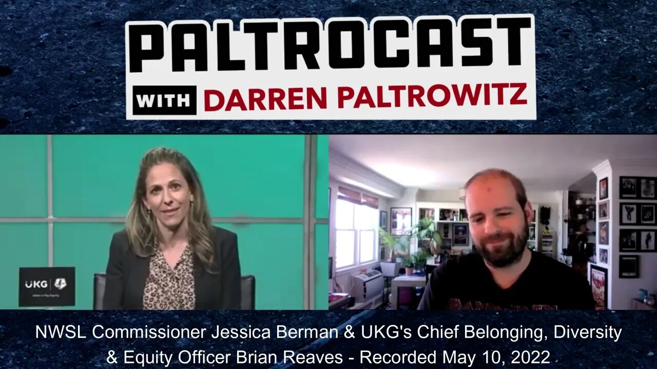 NWSL's Jessica Berman & UKG's Brian Reaves interview with Darren Paltrowitz