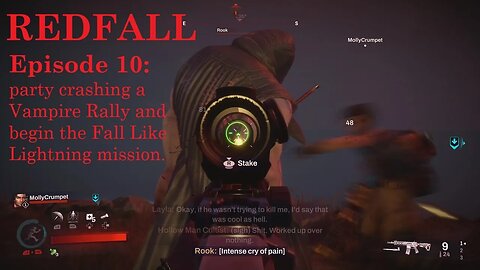 REDFALL Episode 10: Party crashing a Vampire Rally and the Fall Like Lighting mission.