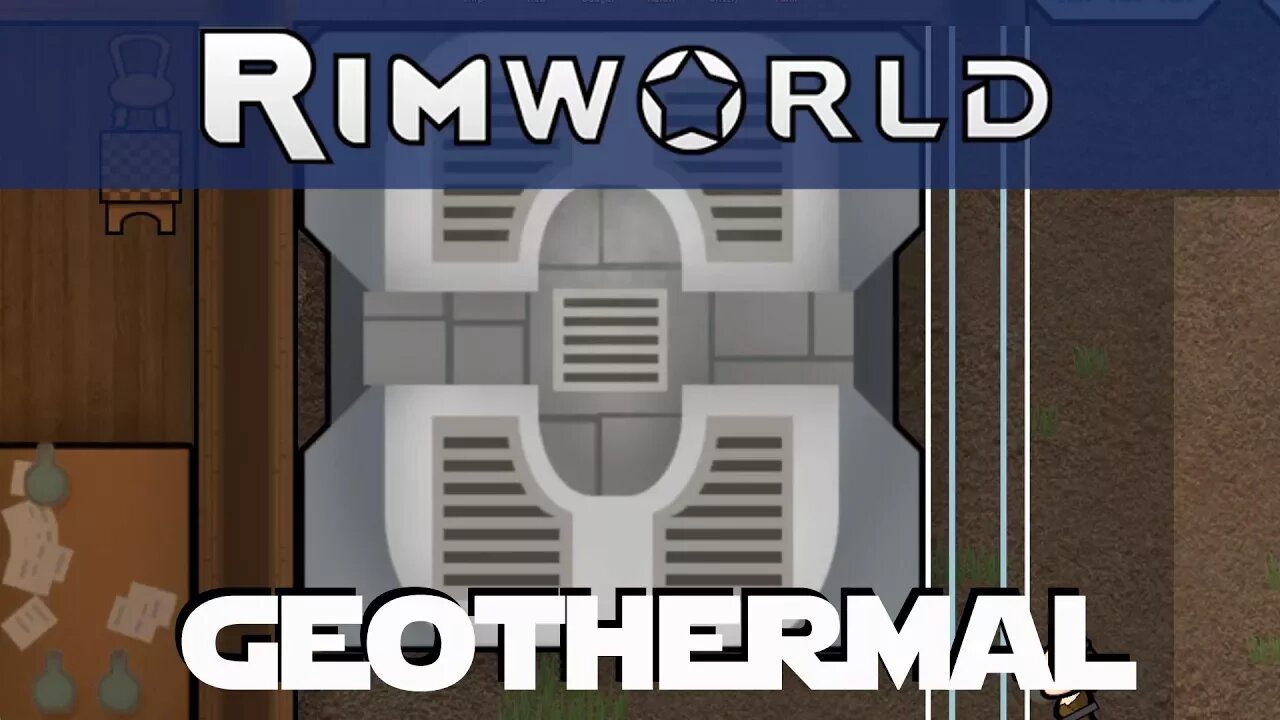 Lets Play Rimworld ep 17 - Geothermal Power and Building A Hospital