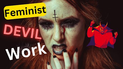 Feminist -- Good JOB " Satan " 👺👺