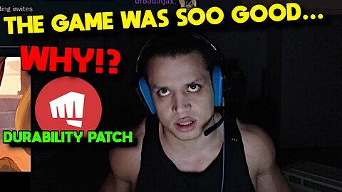 Tyler1 on League after Durability Patch