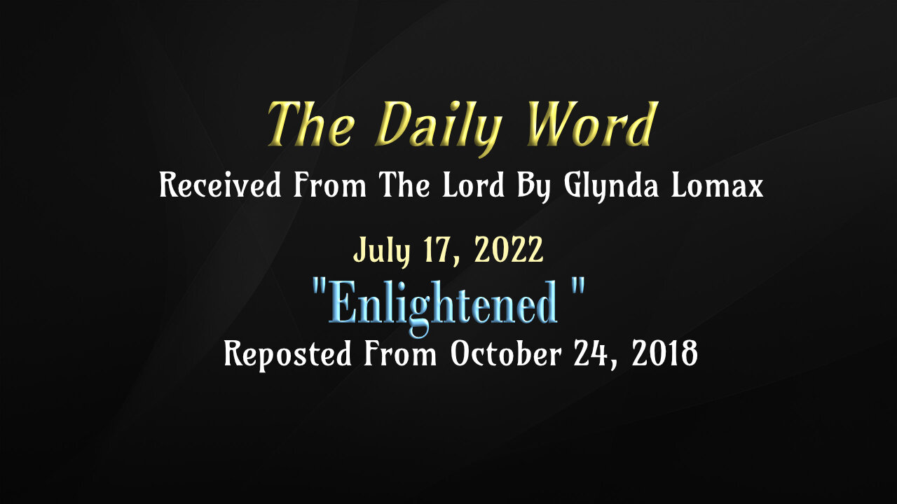 Daily Word * 7.17.2002 * Enlightened