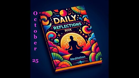 Daily Reflections Meditation Book – October 25 – Alcoholics Anonymous - Read Along –Sober Recovery