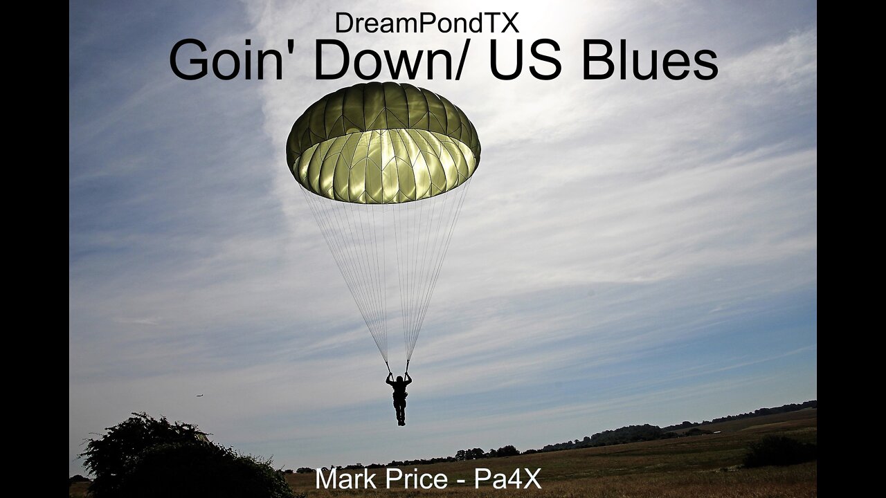 DreamPondTX/Mark Price - Goin' Down/US Blues (Pa4X at the Pond, PP)