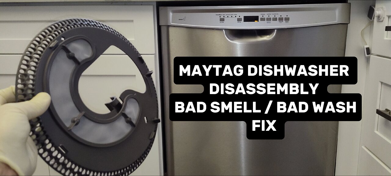 MAYTAG DISHWASHER DISASSEMBLY _ BAD SMELL _ BAD WASH FIX SOLVED