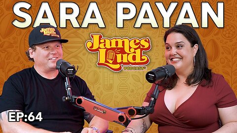 Sara Payan from "Planted with Sara Payan" | James Loud Podcast EP#64