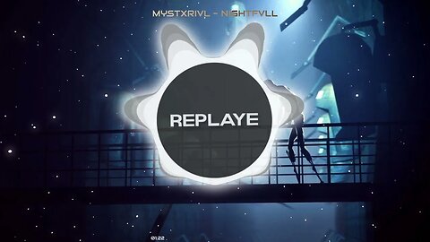 MYSTXRIVL - Nightfvll | Replaye
