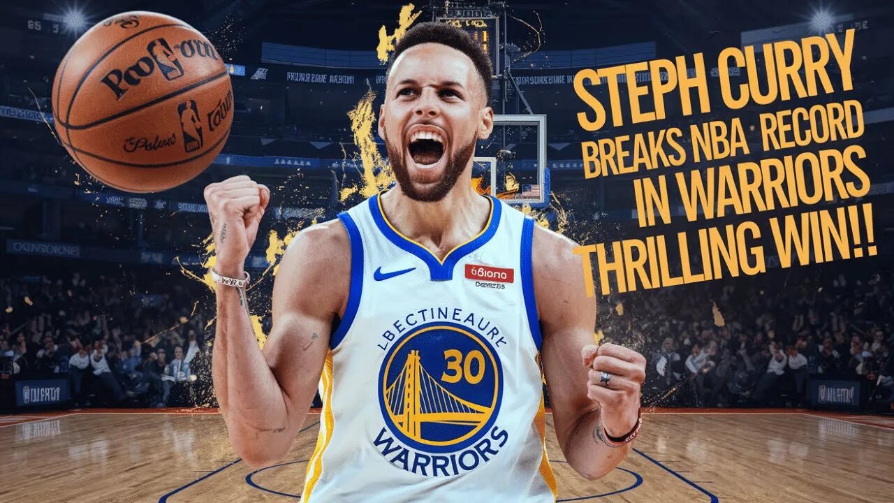 STEPH CURRY BREAKS NBA RECORD IN WARRIORS THRILLING WIN!