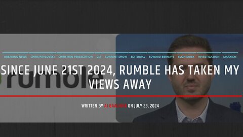 Message To Rumble CEO: Since June 19th My Views Have Dropped