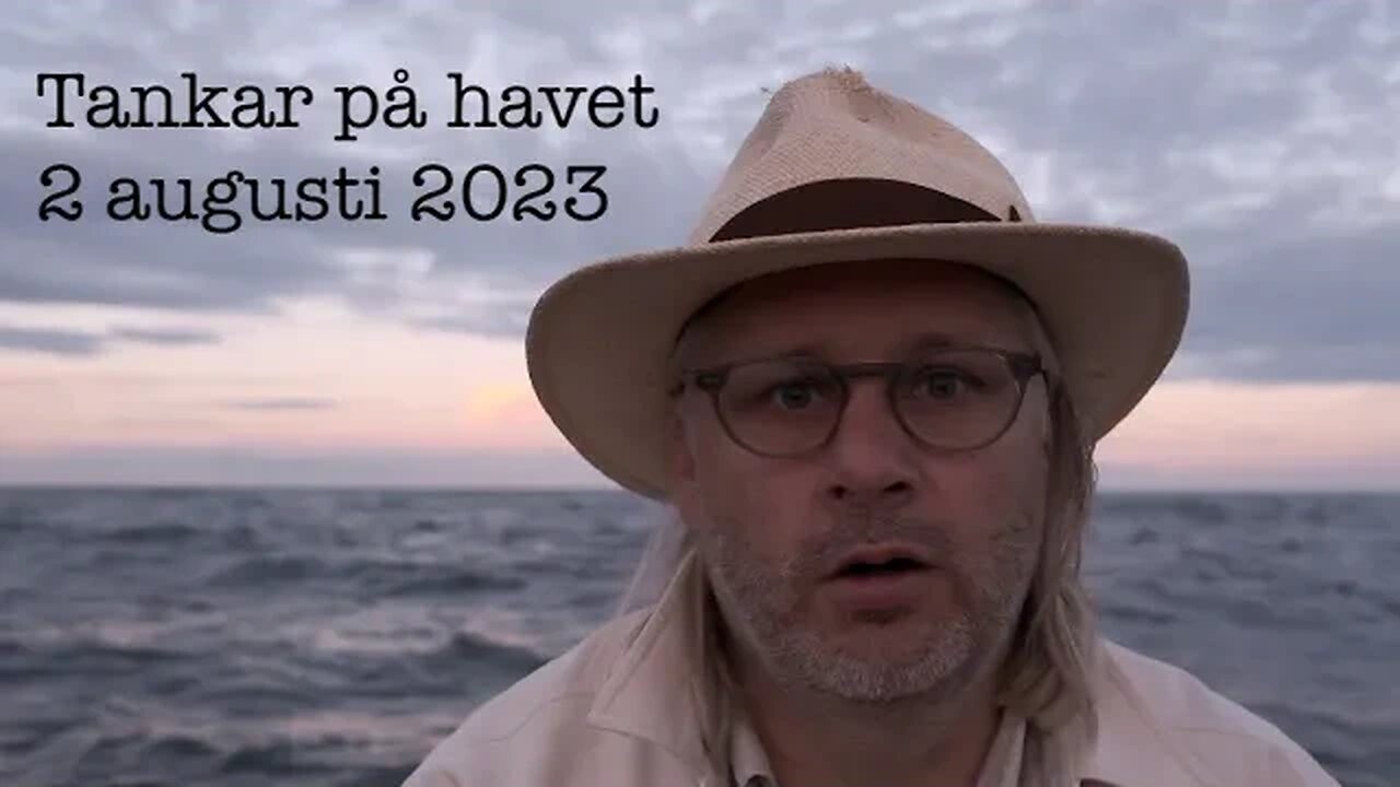 Tankar på havet 2 augusti 2023